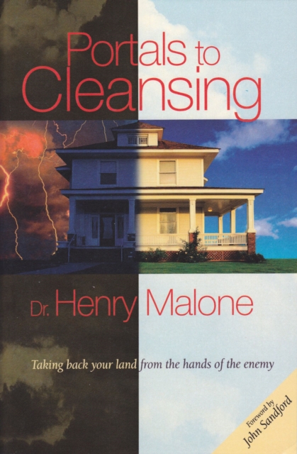 Portals to Cleansing : Taking Back Your Land From the Hands of the Enemy, Paperback / softback Book