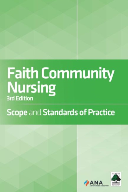 Faith Community Nursing : Scope and Standards of Practice, Paperback / softback Book