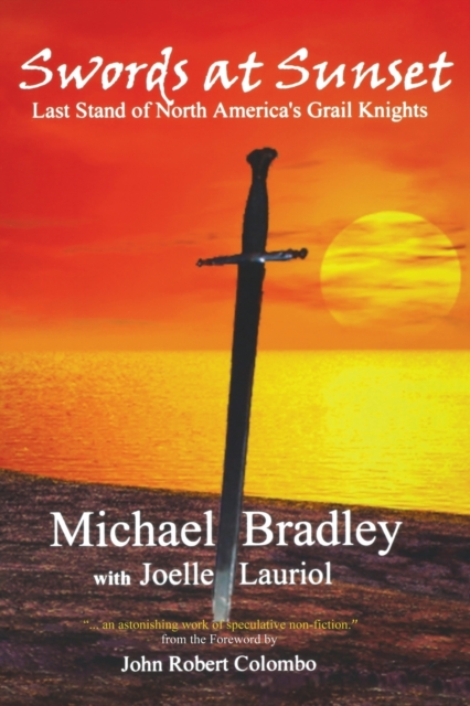 Swords at Sunset : Last Stand of North America's Grail Knights, Paperback / softback Book