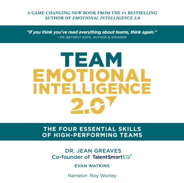 Team Emotional Intelligence 2.0 : The Four Essential Skills of High Performing Teams, EPUB eBook