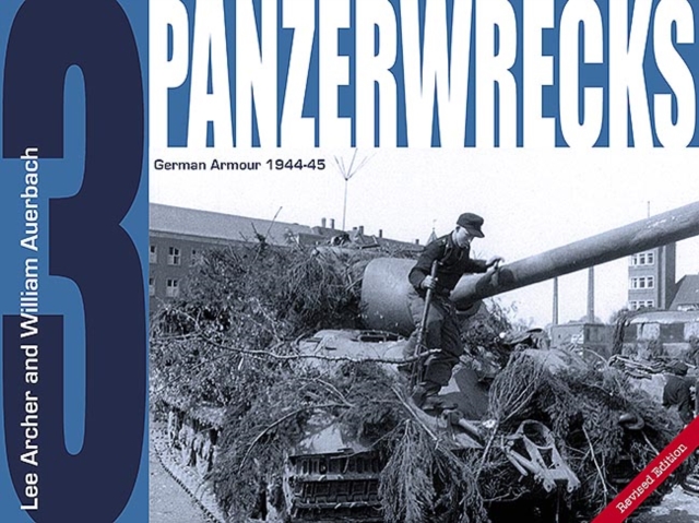 Panzerwrecks 3 : German Armour 1944-45, Paperback / softback Book