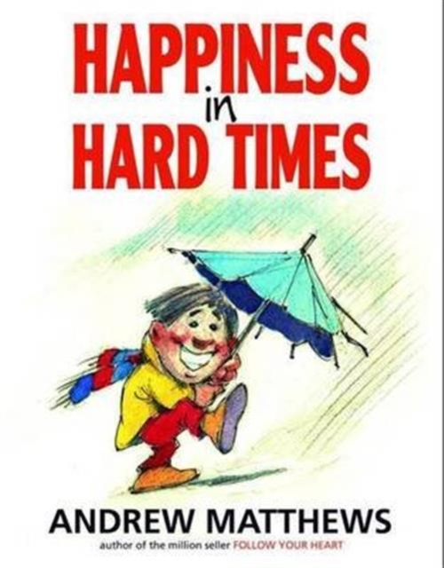 Happiness in Hard Times, Paperback / softback Book