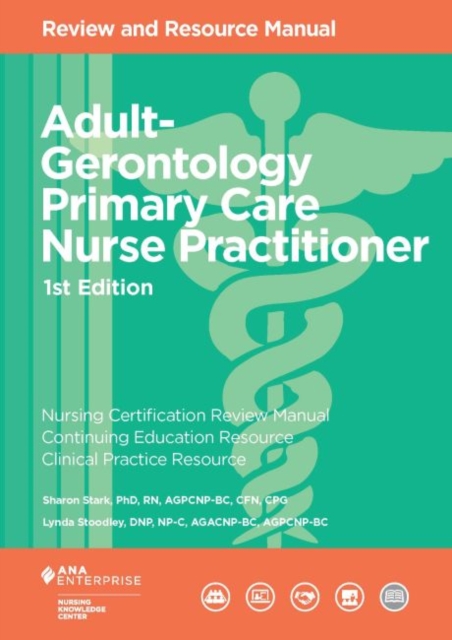 Adult-Gerontology Primary Care Nurse Practitioner : Review and Resource Manual, Paperback / softback Book