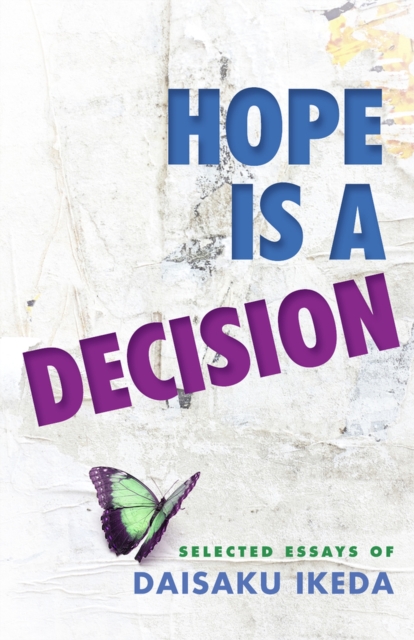 Hope Is a Decision : Selected Essays, Paperback / softback Book