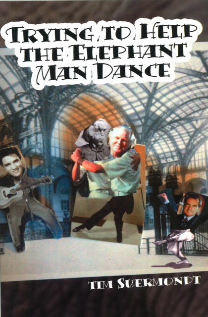 Trying To Help The Elephant Man Dance, Paperback / softback Book