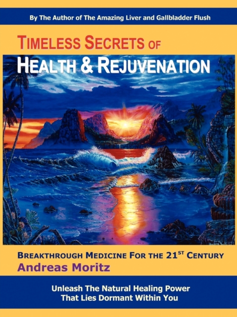 Timeless Secrets of Health and Rejuvenation, Paperback / softback Book