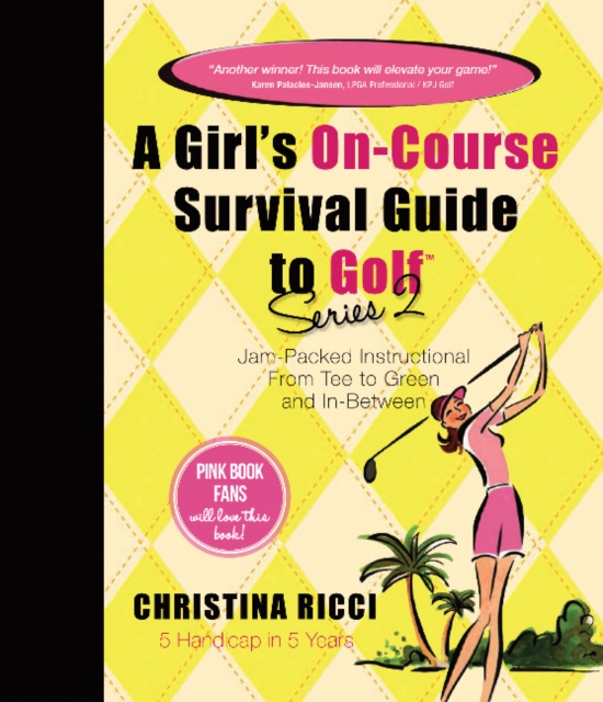 Girl's On-Course Survival Guide to Golf (Yellow Book), Spiral bound Book