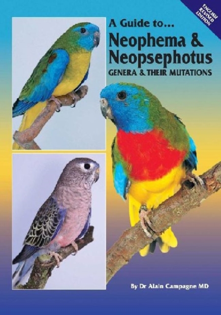 Neophema and Neopsephotus Genera and Their Mutations, Hardback Book