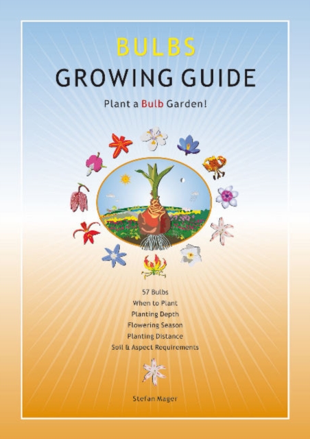 Bulbs Growing Guide : Plant a Bulb Garden!, Fold-out book or chart Book