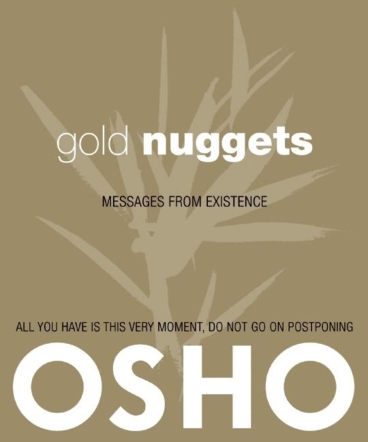 Gold Nuggets : Messages from Existence, Paperback / softback Book