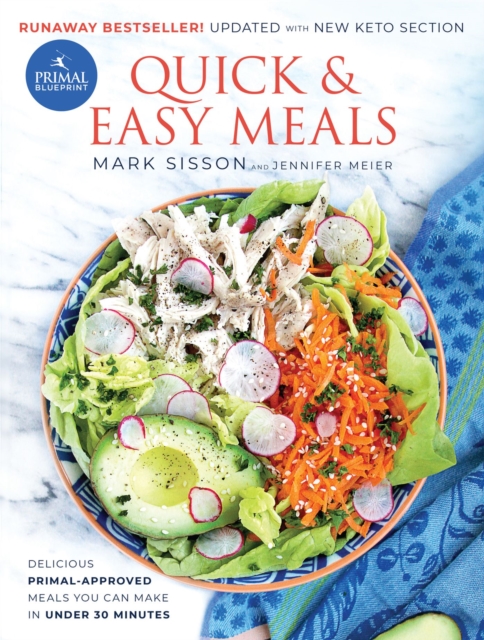 Primal Blueprint Quick and Easy Meals : Delicious, Primal-approved meals you can make in under 30 minutes, Hardback Book