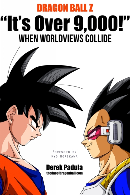 Dragon Ball Z 'It's Over 9,000!' When Worldviews Collide, EPUB eBook
