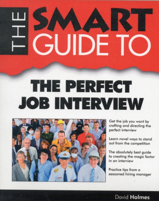 SMART GUIDE TO THE PERFECT JOB INTERVIEW, Paperback Book