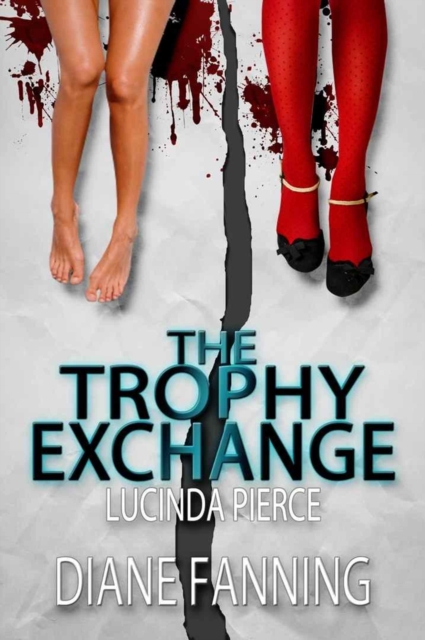 Trophy Exchange (A Lucinda Pierce Mystery), EPUB eBook