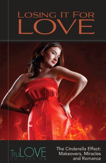 Losing It for Love : TruLove Collection, EPUB eBook
