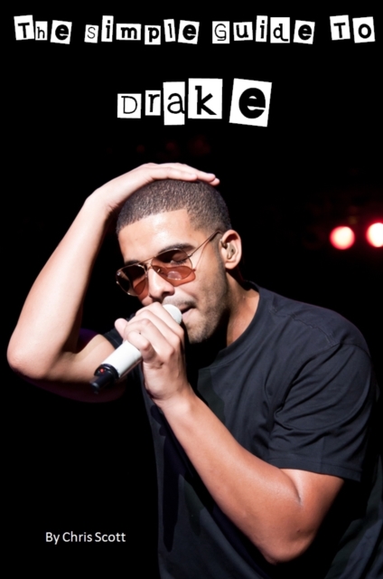 Simple Guide To Drake, EPUB eBook