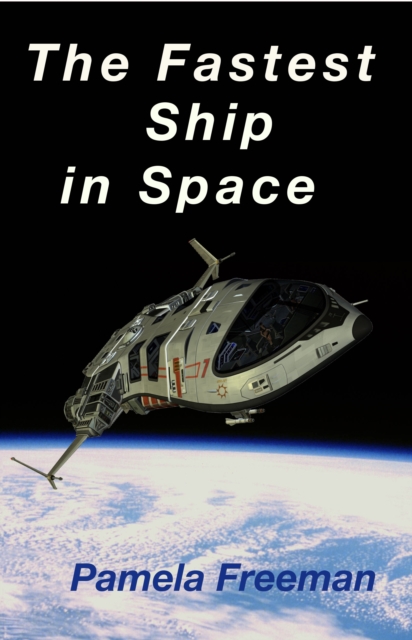 The Fastest Ship in Space, EPUB eBook