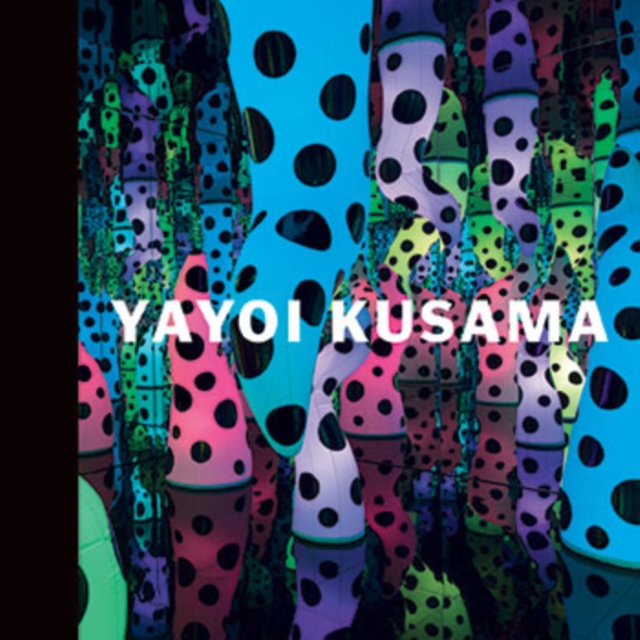 Yayoi Kusama : I Who Have Arrived In Heaven, Hardback Book