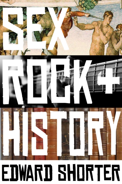Sex, Rock & History, EPUB eBook