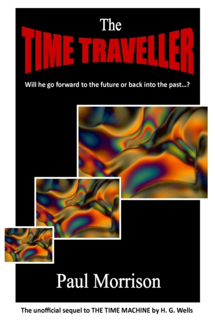 Time Traveller: Sequel to The Time Machine, EPUB eBook