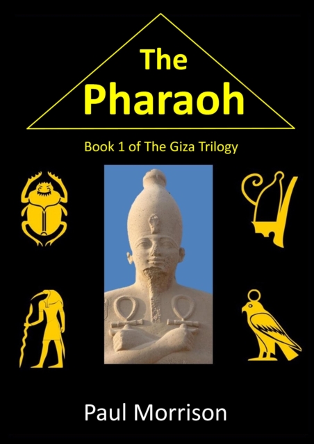 Pharaoh: Book 1 of the Giza Trilogy, EPUB eBook