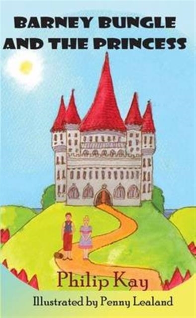 Barney Bungle and the Princess, Paperback / softback Book