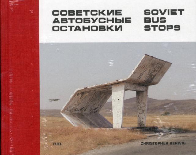 Soviet Bus Stops, Hardback Book