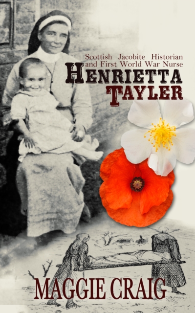 Henrietta Taylor: Scottish Historian and First World War Nurse, EPUB eBook