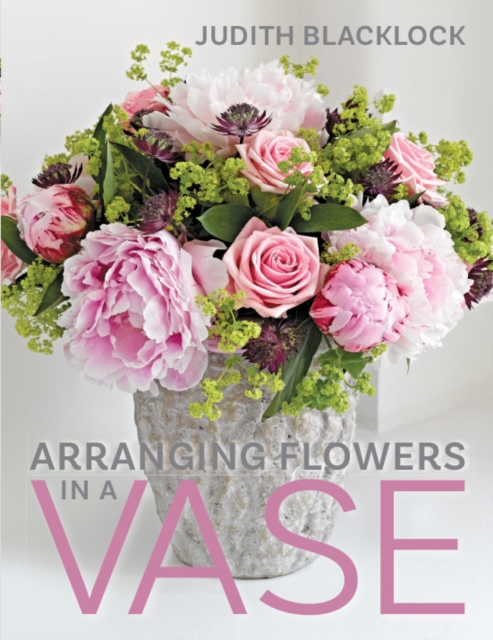 Arranging Flowers in A Vase, Hardback Book