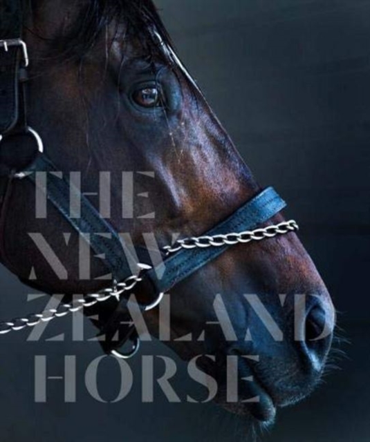 The New Zealand Horse, Hardback Book