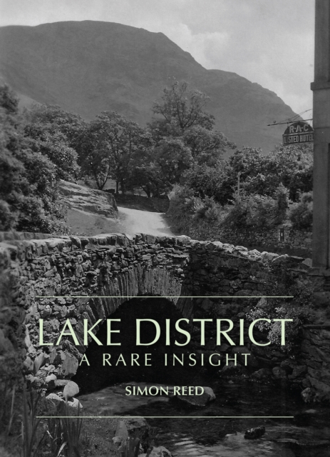 The Lake District - A Rare Insight, Paperback / softback Book