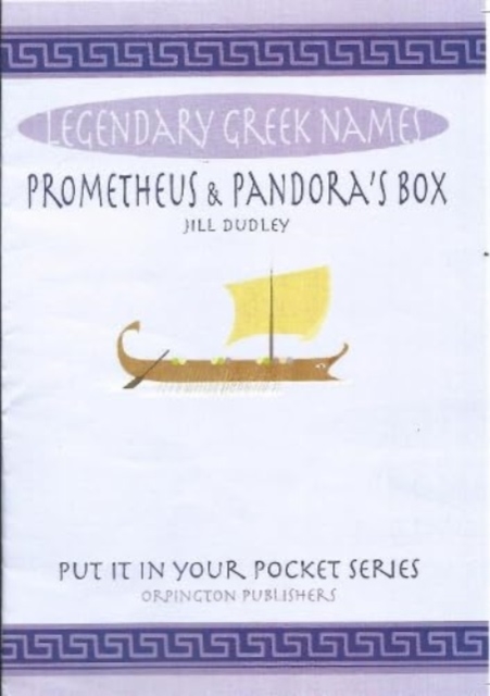Prometheus & Pandora's box : Legendary Greek names, Paperback / softback Book