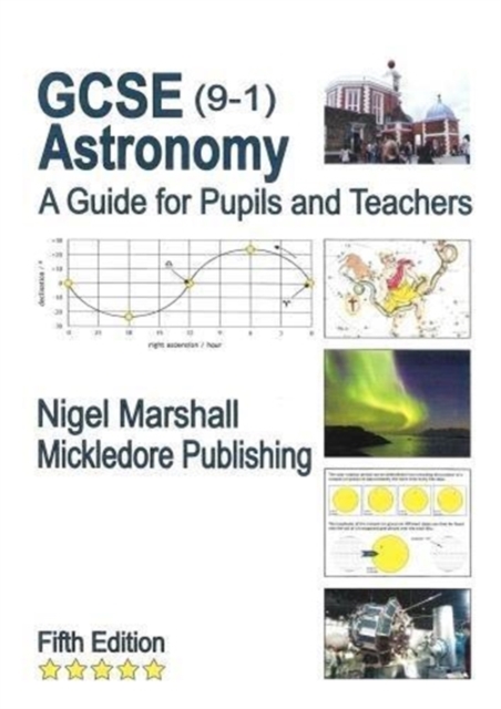 GCSE (9-1) Astronomy: A Guide for Pupils and Teachers, Paperback / softback Book