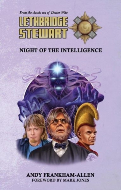 Lethbridge-Stewart: Night of the Intelligence, Paperback / softback Book