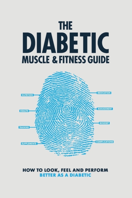The Diabetic Muscle & Fitness Guide, Paperback / softback Book