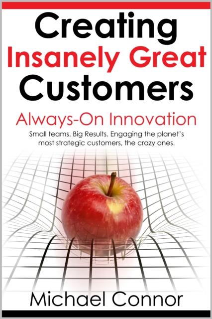 Creating Insanely Great Customers | Always-On Innovation, EPUB eBook