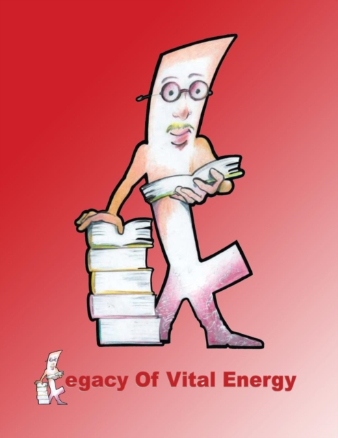 Legacy of Vital Energy, Paperback / softback Book