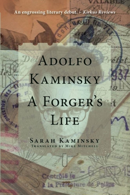 Adolfo Kaminsky: A Forger's Life : A Forger's Life, Paperback / softback Book