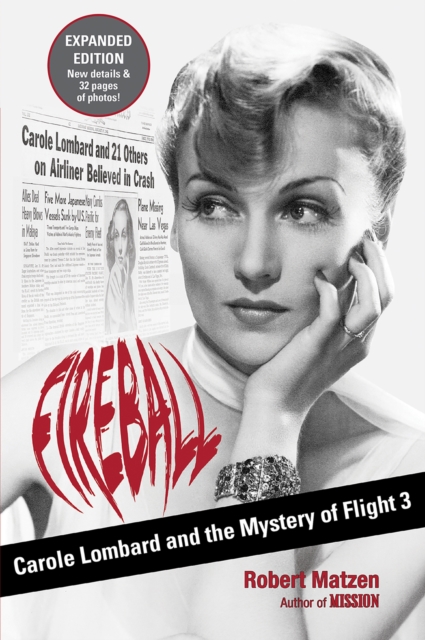 Fireball : Carole Lombard and the Mystery of Flight 3, PDF eBook