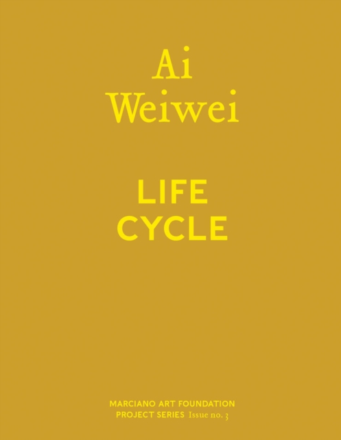 AI Weiwei: Life Cycle, Hardback Book