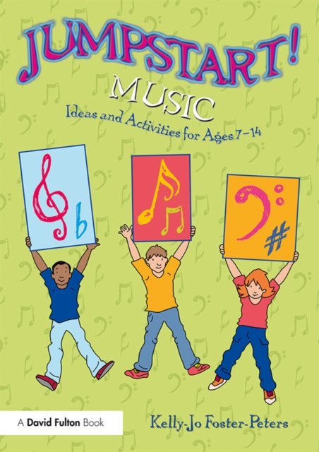 Jumpstart! Music : Ideas and Activities for Ages 7 -14, PDF eBook