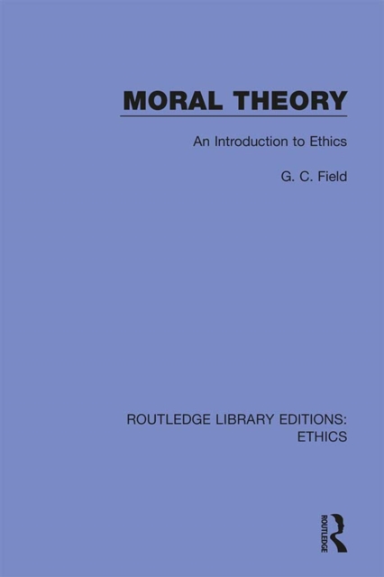 Moral Theory : An Introduction to Ethics, PDF eBook