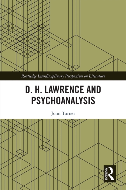 D. H. Lawrence and Psychoanalysis, PDF eBook