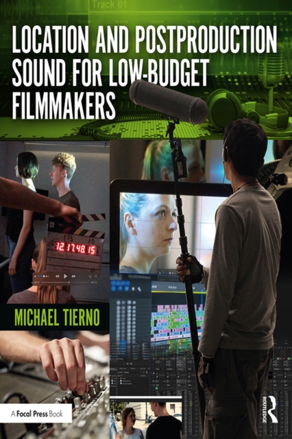 Location and Postproduction Sound for Low-Budget Filmmakers, PDF eBook