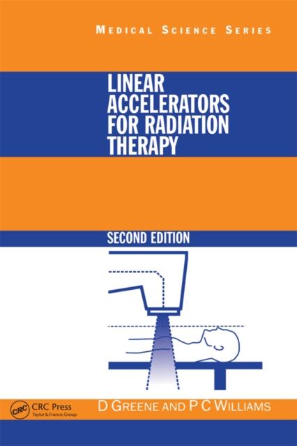Linear Accelerators for Radiation Therapy, PDF eBook