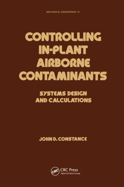 Controlling In-Plant Airborne Contaminants : Systems Design and Calculations, PDF eBook