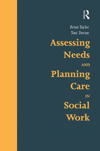 Assessing Needs and Planning Care in Social Work, PDF eBook