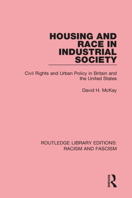 Housing and Race in Industrial Society, PDF eBook