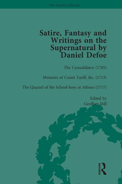 Satire, Fantasy and Writings on the Supernatural by Daniel Defoe, Part I Vol 3, PDF eBook
