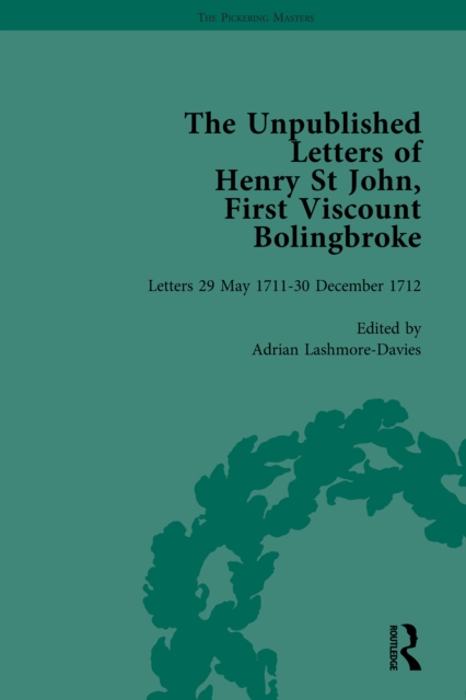 The Unpublished Letters of Henry St John, First Viscount Bolingbroke Vol 2, PDF eBook
